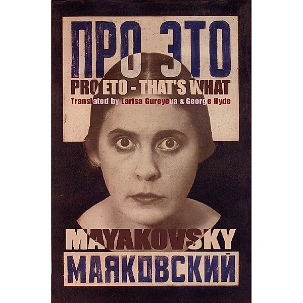 Pro Eto - That's What / Arc Translations, Vladimir Mayakovsky