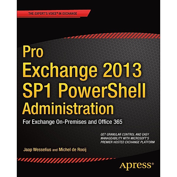 Pro Exchange 2013 SP1 PowerShell Administration, Michel de Rooij, Jaap Wesselius