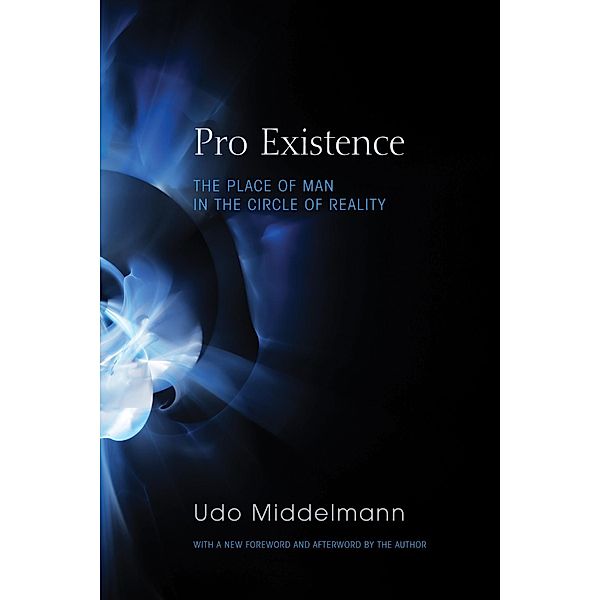Pro Existence, Udo W. Middelmann