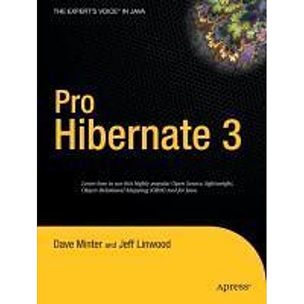 Pro Hibernate 3, Dave Minter, Jeff Linwood