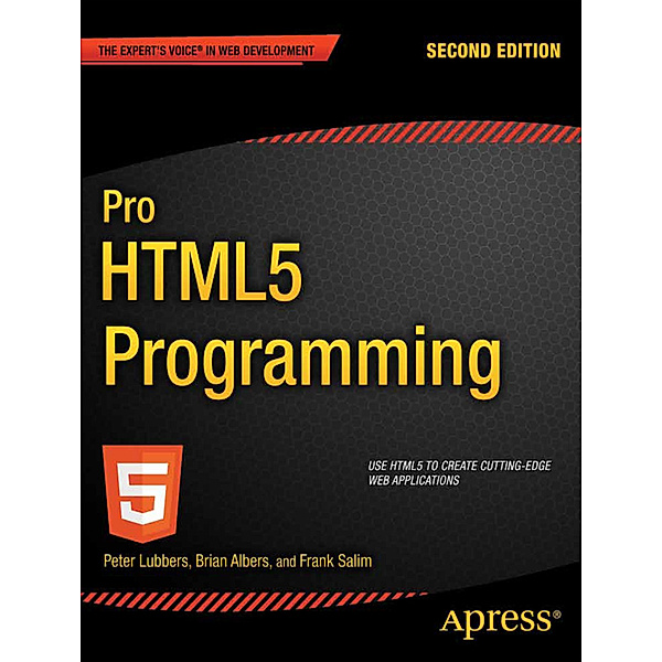 Pro HTML5 Programming, Peter Lubbers, Frank Salim, Brian Albers