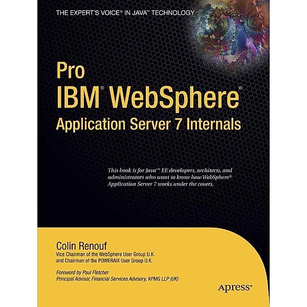 Pro (IBM) WebSphere Application Server 7 Internals, Colin Renouf