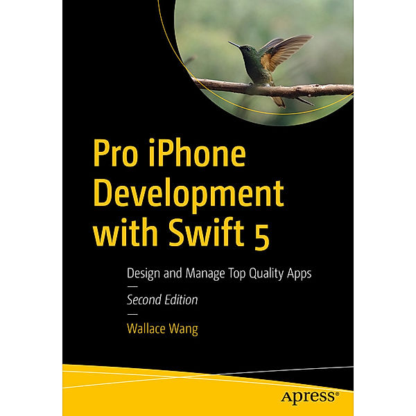 Pro iPhone Development with Swift 5, Wallace Wang