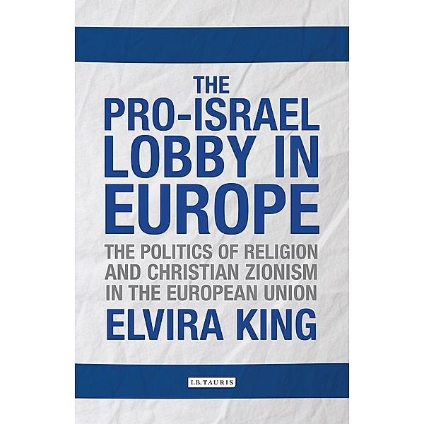 Pro-Israel Lobby in Europe, Elvira King