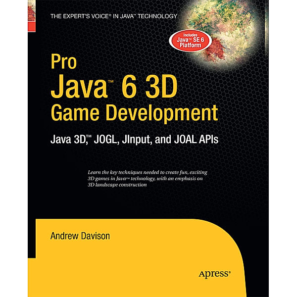 Pro Java 6 3D Game Development, Andrew Davison