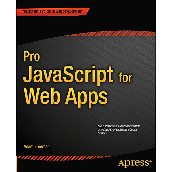 Pro JavaScript for Web Apps, Adam Freeman