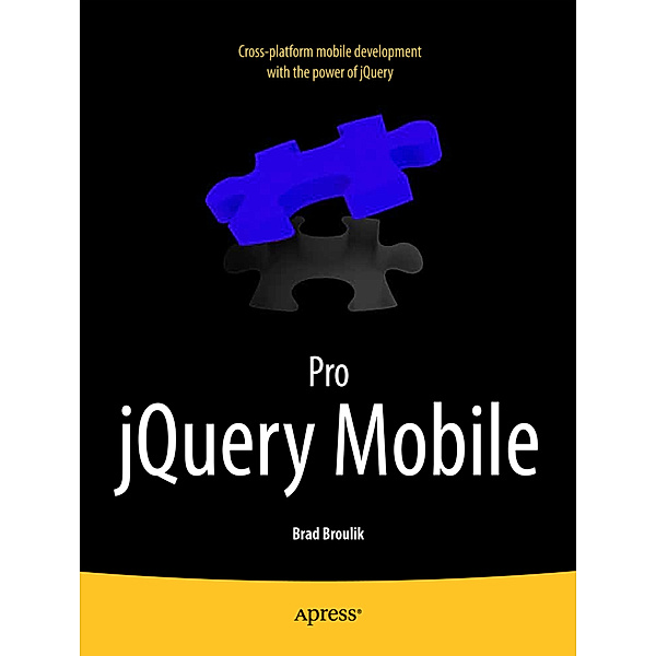 Pro jQuery Mobile, Brad Broulik