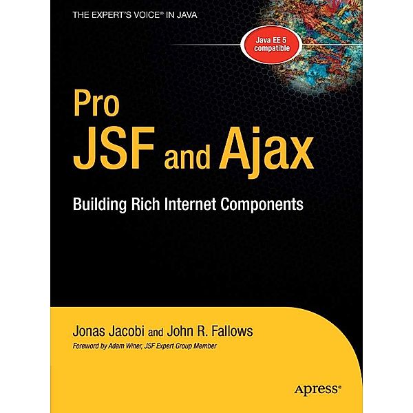 Pro JSF and Ajax, Jonas Jacobi, John R. Fallows