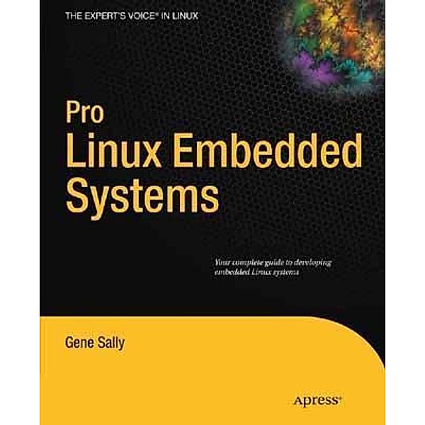 Pro Linux Embedded Systems, Gene Sally