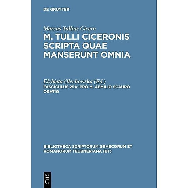 Pro M. Aemilio Scauro oratio / Bibliotheca scriptorum Graecorum et Romanorum Teubneriana, Marcus Tullius Cicero