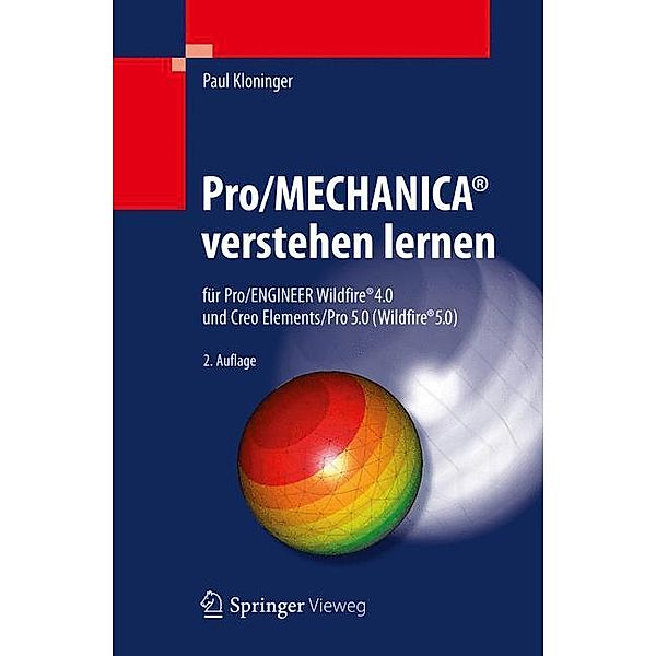 Pro/MECHANICA® verstehen lernen, Paul Kloninger