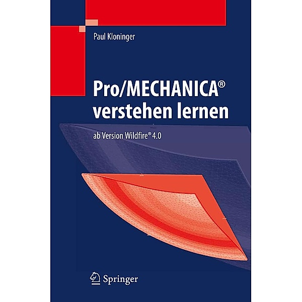 Pro/MECHANICA® verstehen lernen, Paul Kloninger