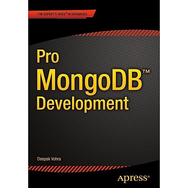 Pro MongoDB Development, Deepak Vohra