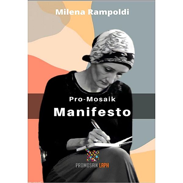 Pro-Mosaik Manifesto, Milena Rampoldi