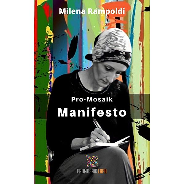 Pro-Mosaik Manifesto, Milena Rampoldi