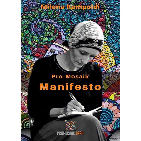 Pro-Mosaik Manifesto, Milena Rampoldi