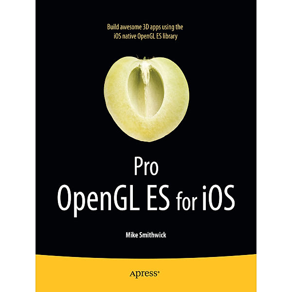 Pro OpenGL ES for iOS, Mike Smithwick