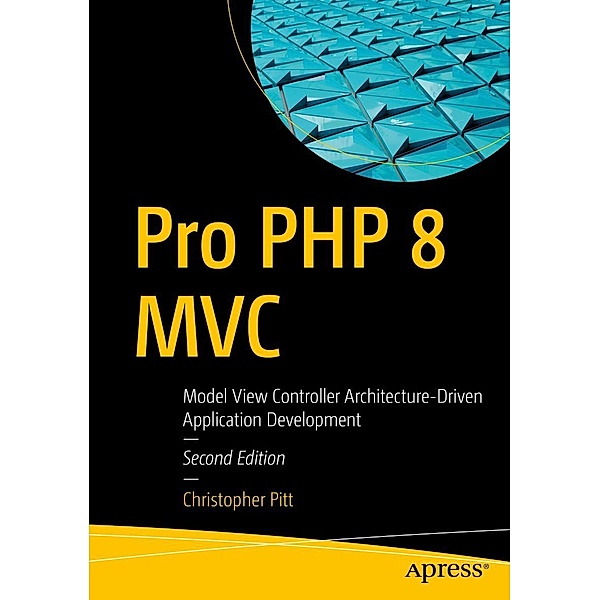 Pro PHP 8 MVC, Christopher Pitt