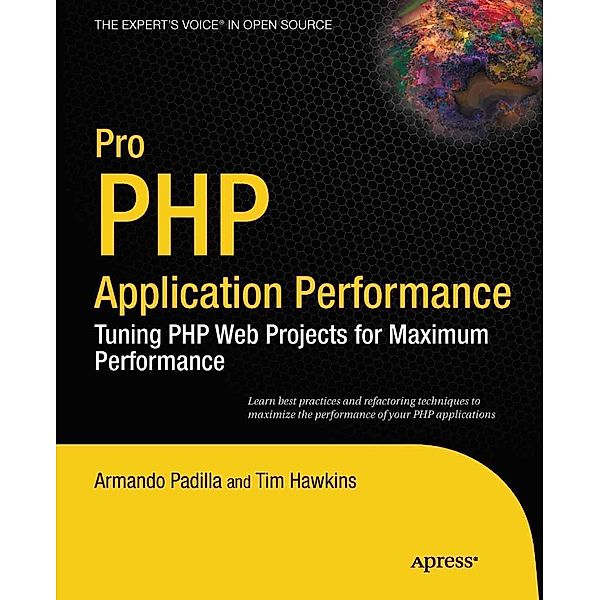 Pro PHP Application Performance, Armando Padilla, DUPTim Hawkins