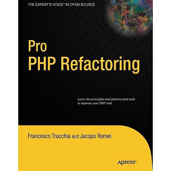 Pro PHP Refactoring, Francesco Trucchia, Jacopo Romei