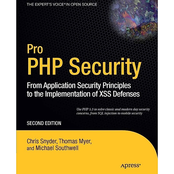 Pro PHP Security, Chris Snyder, Thomas Myer, Michael Southwell