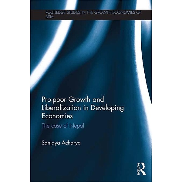 Pro-poor Growth and Liberalization in Developing Economies, Sanjaya Acharya