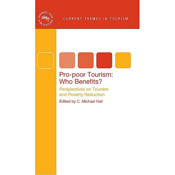 Pro-poor Tourism: Who Benefits? / Current Themes In Tourism Bd.3