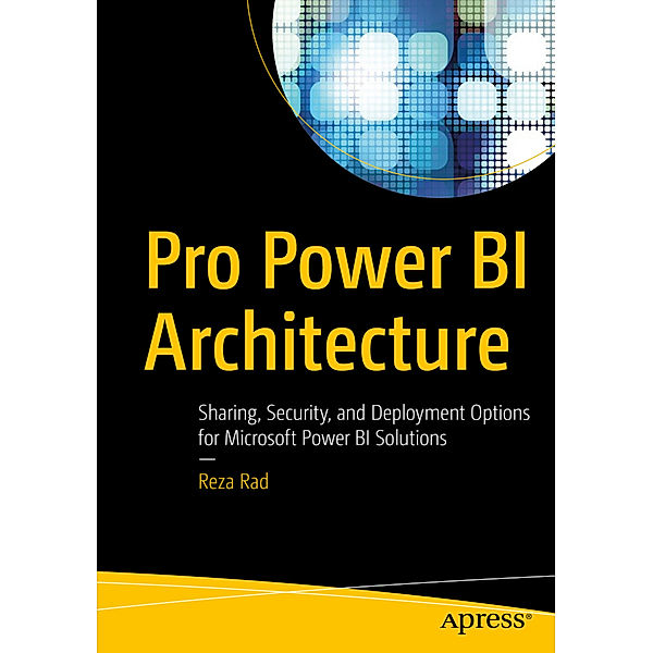 Pro Power BI Architecture, Reza Rad