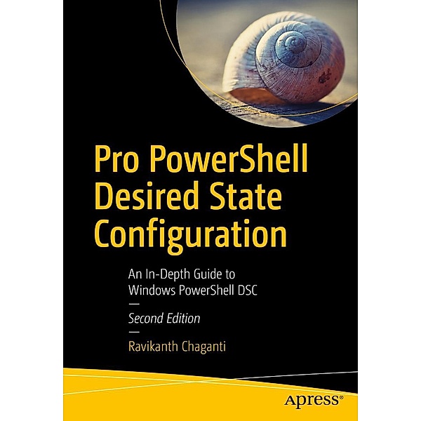 Pro PowerShell Desired State Configuration, Ravikanth Chaganti
