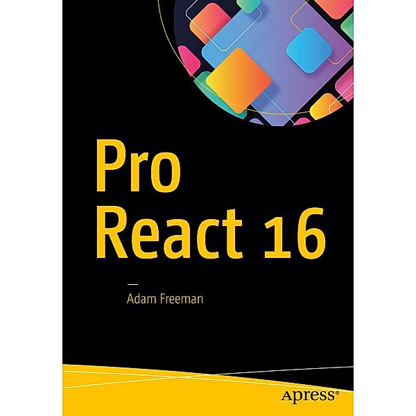 Pro React 16, Adam Freeman