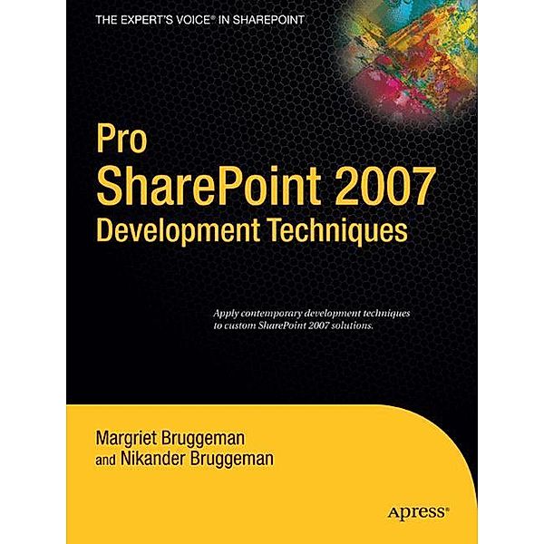 Pro SharePoint 2007 Development Techniques, Nikander Bruggeman