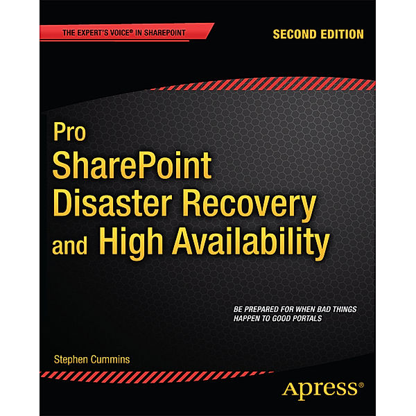 Pro SharePoint Disaster Recovery and High Availability, Stephen Cummins