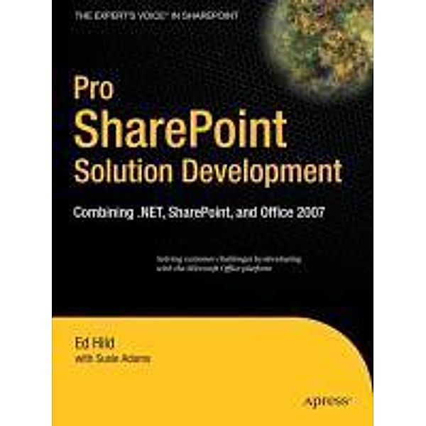 Pro SharePoint Solution Development, Ed Hild, Susie Adams