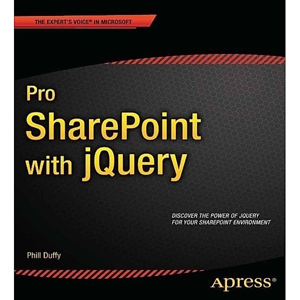 Pro SharePoint with jQuery, Phill Duffy
