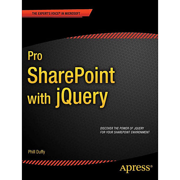 Pro SharePoint with jQuery, Phill Duffy