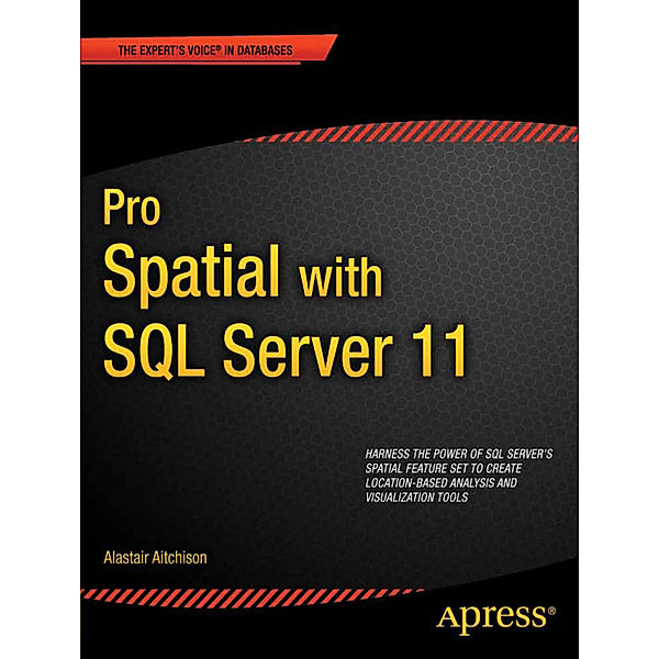 Pro Spatial with SQL Server 2012, Alastair Aitchison