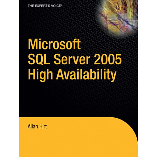 Pro SQL Server 2005 High Availability, Allan Hirt