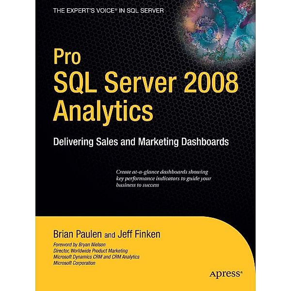 Pro SQL Server 2008 Analytics, Brian Paulen, Jeff Finken