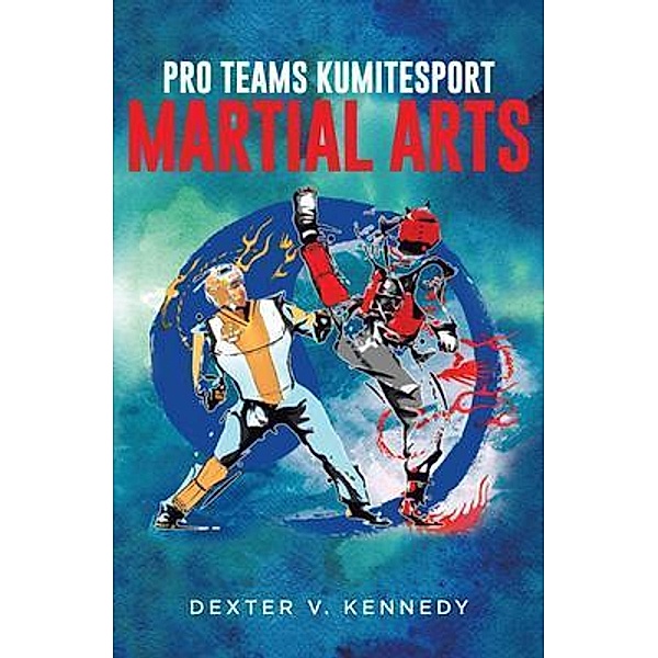 Pro Teams KumiteSport / Book Vine Press, Dexter Kennedy