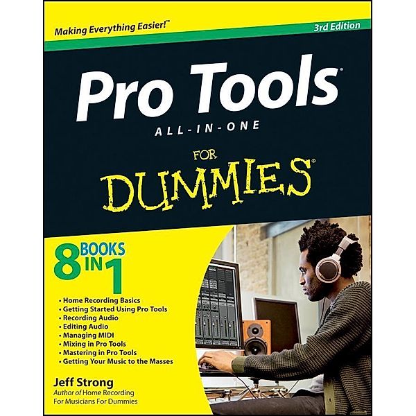 Pro Tools All-in-One For Dummies, Jeff Strong