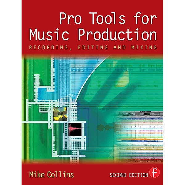 Pro Tools for Music Production, Mike Collins