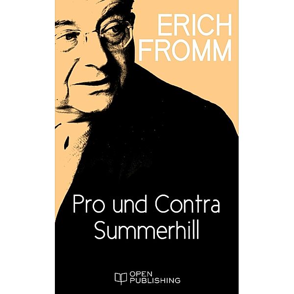 Pro und Contra Summerhill, Erich Fromm