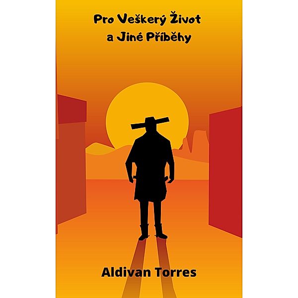 Pro VeSkerý Zivot a Jiné Príbehy, Aldivan Torres