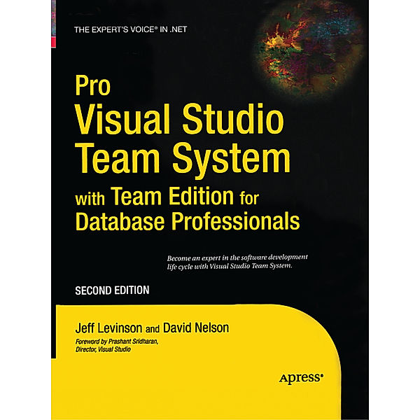 Pro Visual Studio Team System with Team Edition for Database Professionals, David Nelson, Jeff Levinson