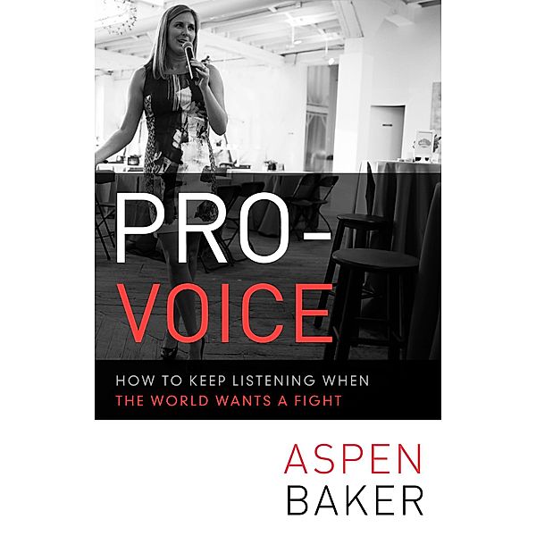 Pro-Voice, Aspen Baker