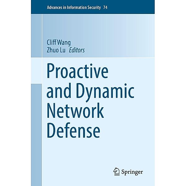 Proactive and Dynamic Network Defense / Advances in Information Security Bd.74