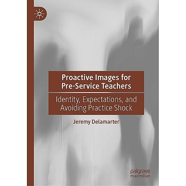 Proactive Images for Pre-Service Teachers / Progress in Mathematics, Jeremy Delamarter