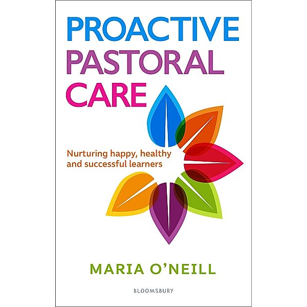 Proactive Pastoral Care / Bloomsbury Education, Maria O'Neill