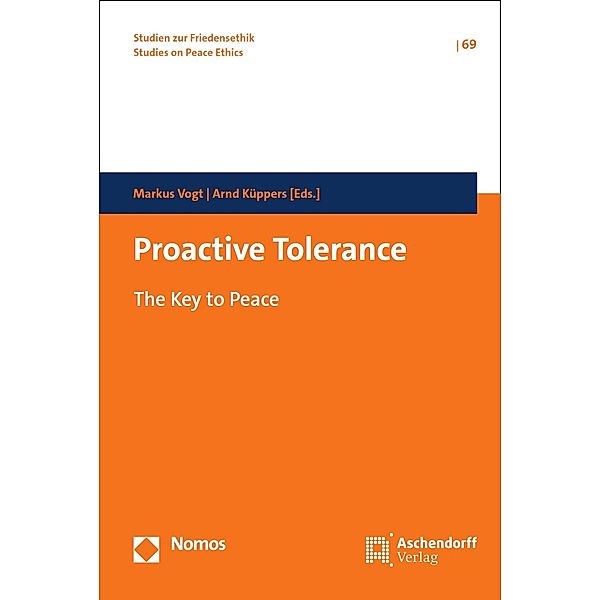 Proactive Tolerance / Studien zur Friedensethik Bd.69