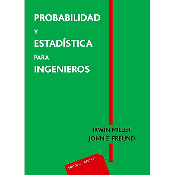 Probabilidad y estadística para ingenieros, Irwin Miller, John E. Freund
